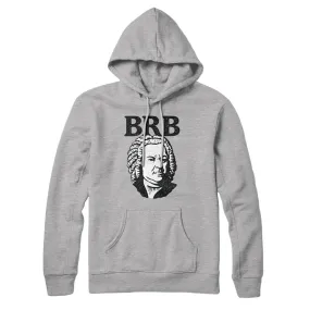 Bach - Brb Hoodie